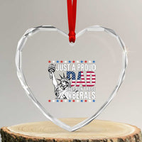 Just A Proud Dad that Didn't Raise Liberals Heart Crystal Glass Ornament Funny Dad Man Saying