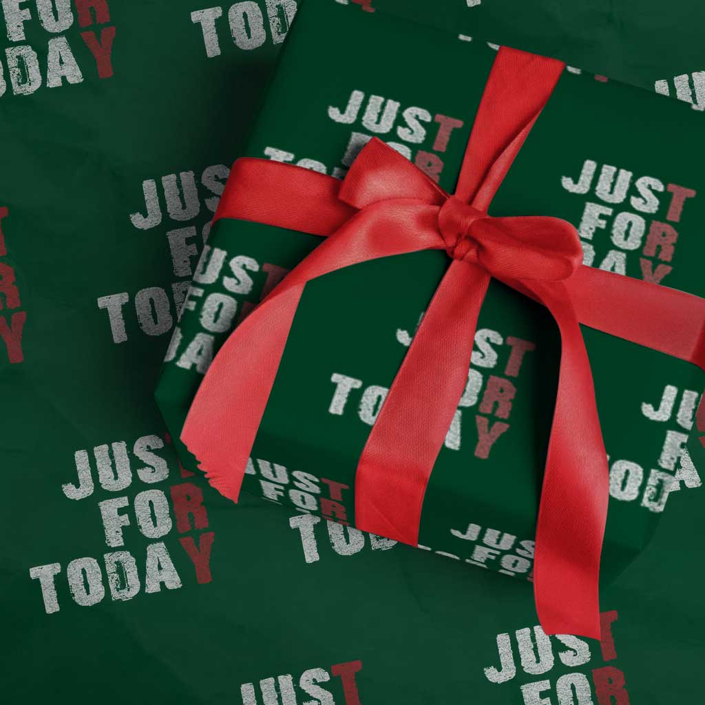 Just For Today Wrapping Paper Roll Sobriety Anniversary Sober AA NA Recovery