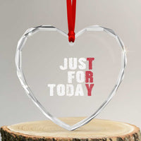 Just For Today Heart Crystal Glass Ornament Sobriety Anniversary Sober AA NA Recovery