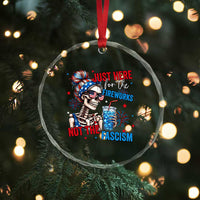 Just Here For The Fireworks Not The Fascism Crystal Glass Ornament Funny Skeleton 4th of July
