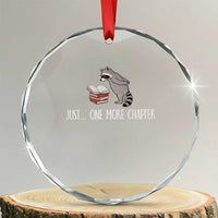 Just One More Chapter Crystal Glass Ornament Funny Raccoon Reading Book Lover Gift
