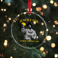 Justice For Lemon Pound Cake Crystal Glass Ornament Vintage Rap Free Speech