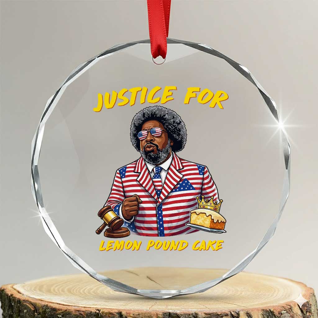 Justice for Lemon Pound Cake Funny Viral  Meme Crystal Glass Ornament Edgy Hip Hop Humor Parody Gift for Rap Fans