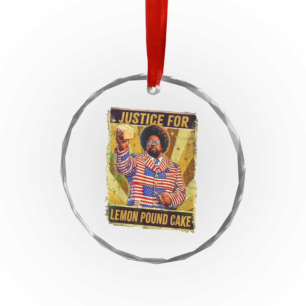 Justice for Lemon Pound Cake Vintage Retro Crystal Glass Ornament Funny Viral Hip Hop Meme Parody Internet Culture Fans