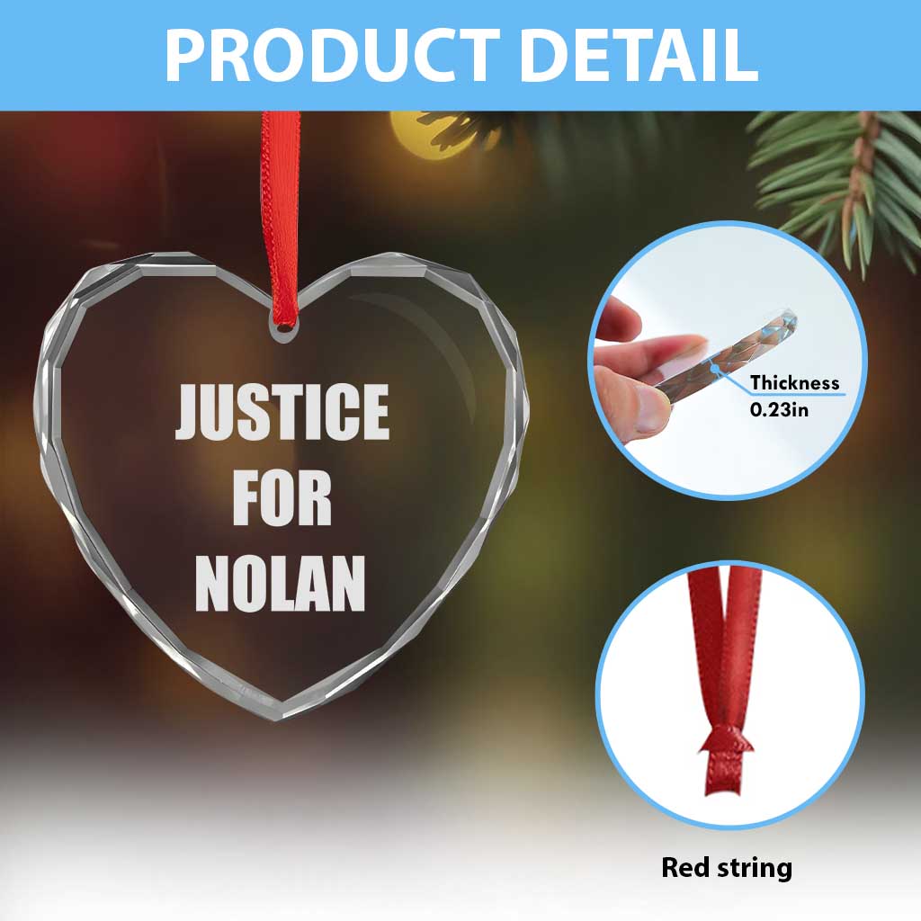 Justice for Nolan Heart Crystal Glass Ornament Support and Rememberence Memorial