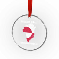 Kalaallit Nunaat Tuniniagaanngilaq Greenlandic Crystal Glass Ornament Greenland Is Not For Sale Patriotic Grunge Flag
