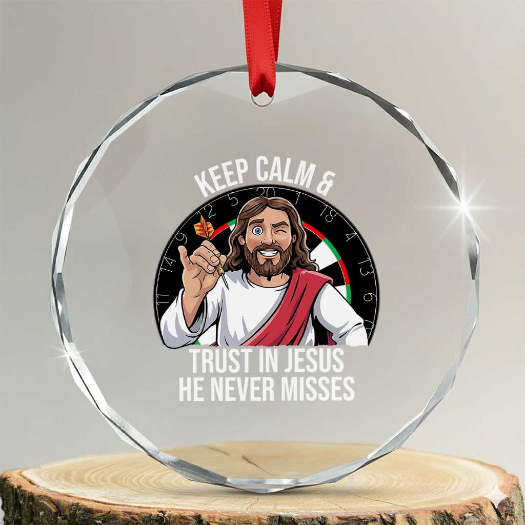 Keep Calm And Trust In Jesus Crystal Glass Ornament Christian Dartist Gift - Wonder Print Shop
