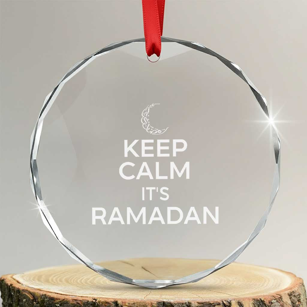 Keep Calm It's Ramadan Crystal Glass Ornament Kareem Eid Mubarek Islamic Muslims - Wonder Print Shop