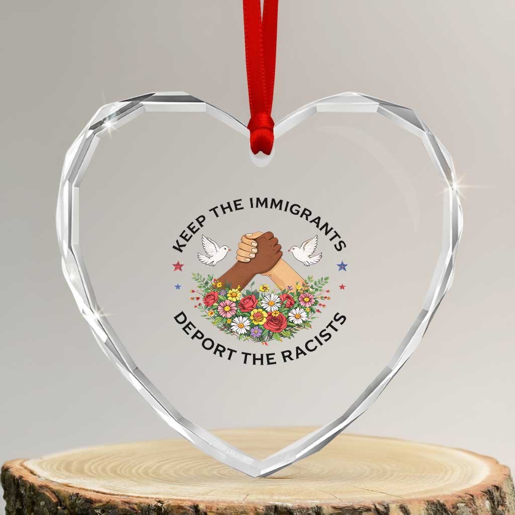 Keep The Immigrants Deport The Racist Heart Crystal Glass Ornament Floral FDT