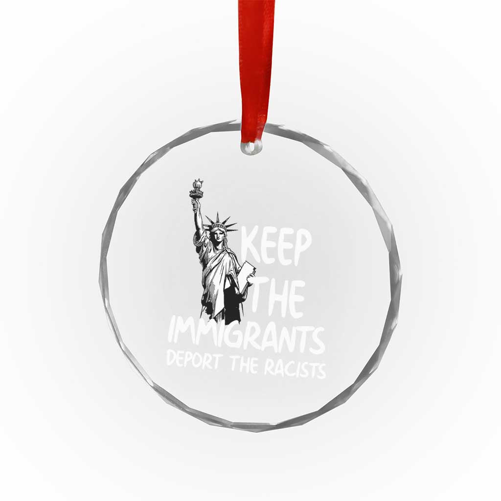 Keep The Immigrants Deport The Racists Crystal Glass Ornament Statue Of Liberty Anti Racism