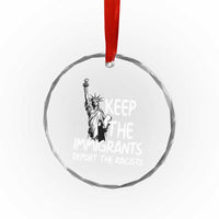 Keep The Immigrants Deport The Racists Crystal Glass Ornament Statue Of Liberty Anti Racism