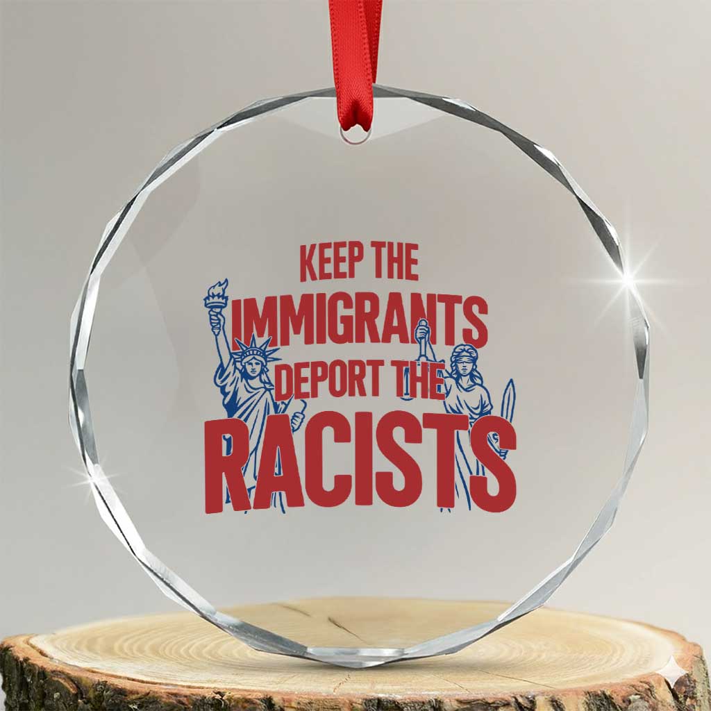 Keep The Immigrants Deport The Racists Crystal Glass Ornament Statue Of Liberty Anti Racism Political Statement