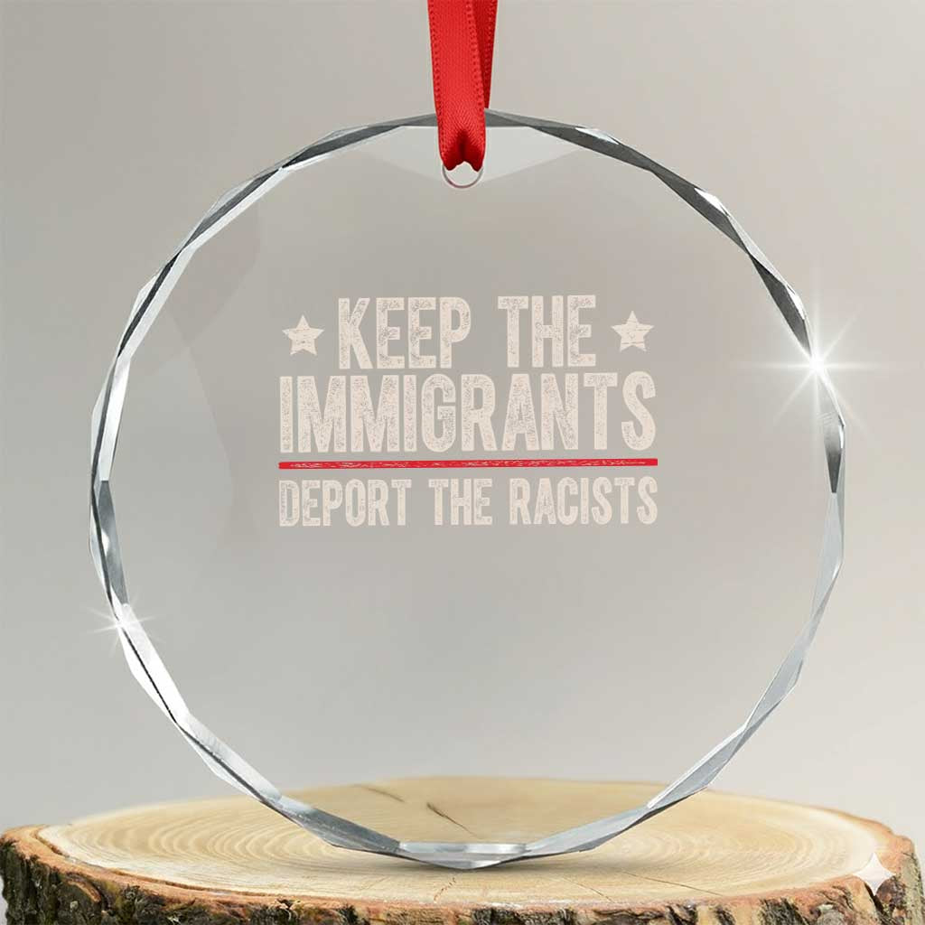 Keep The Immigrants Deport The Racists Crystal Glass Ornament Vintage Star - Wonder Print Shop