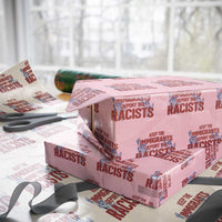 Keep The Immigrants Deport The Racists Wrapping Paper Roll Statue Of Liberty Anti Racism Political Statement