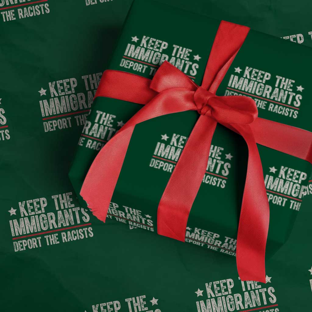 Keep The Immigrants Deport The Racists Wrapping Paper Roll Vintage Star - Wonder Print Shop