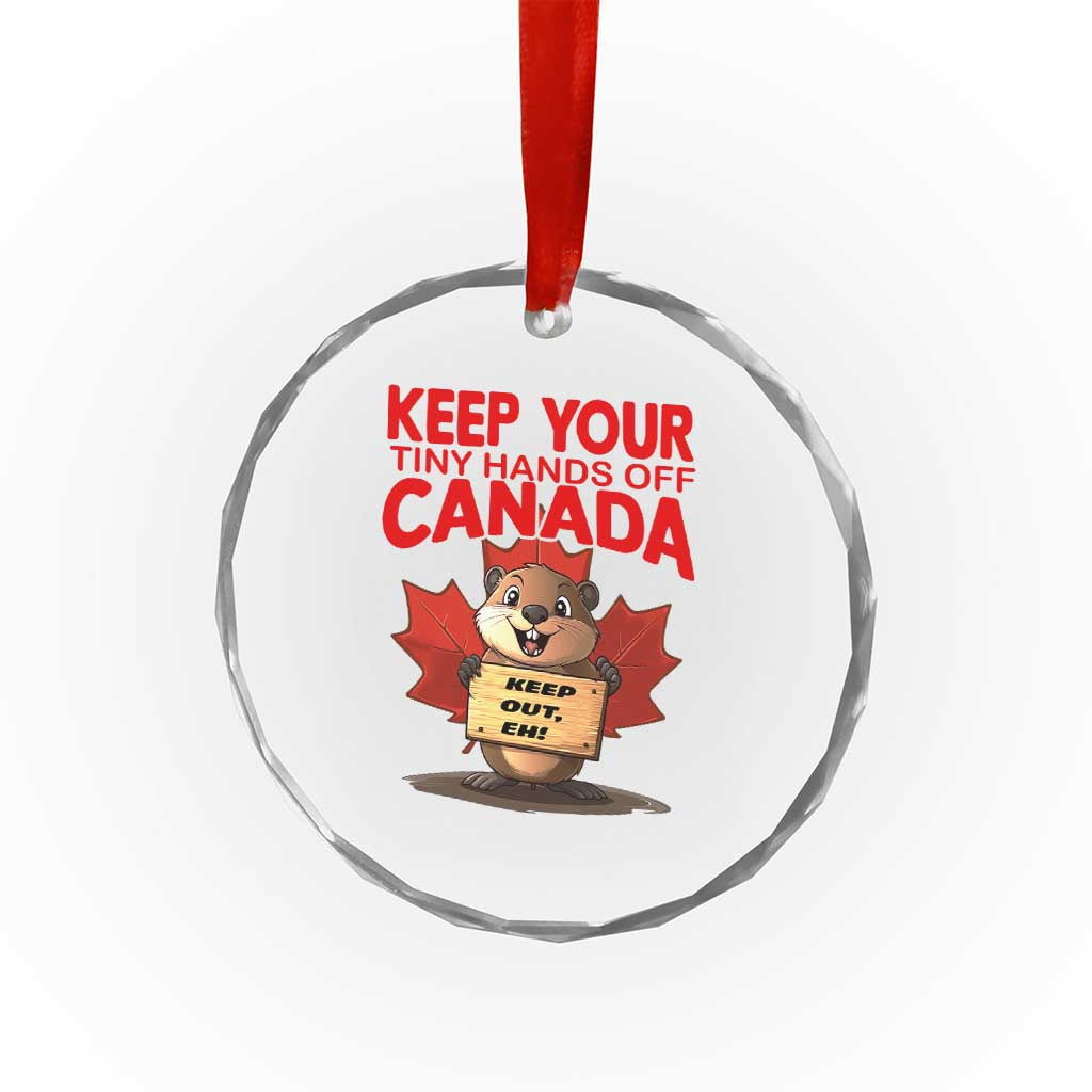 Keep Your Tiny Hands Off Canada Crystal Glass Ornament Not For Sale Canadian Maple Leaf Beaver TS02