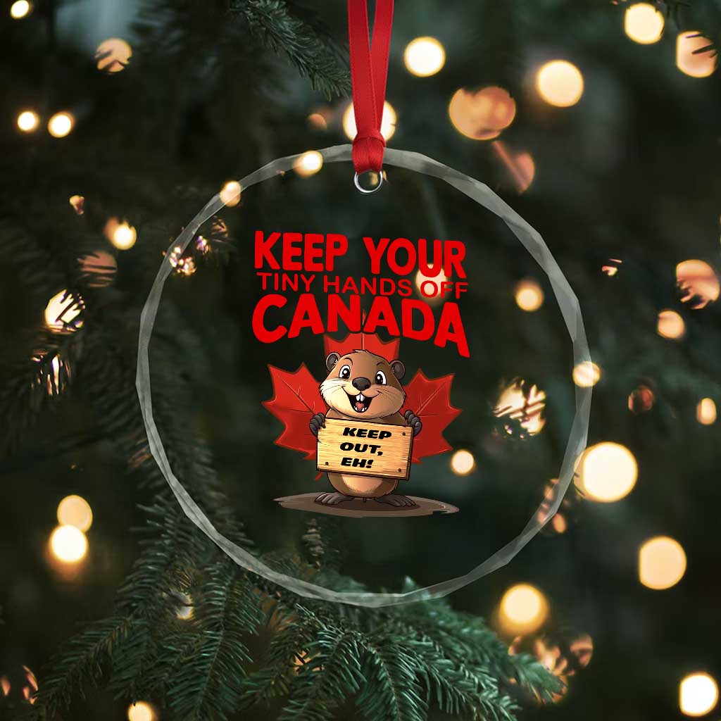 Keep Your Tiny Hands Off Canada Crystal Glass Ornament Not For Sale Canadian Maple Leaf Beaver TS02