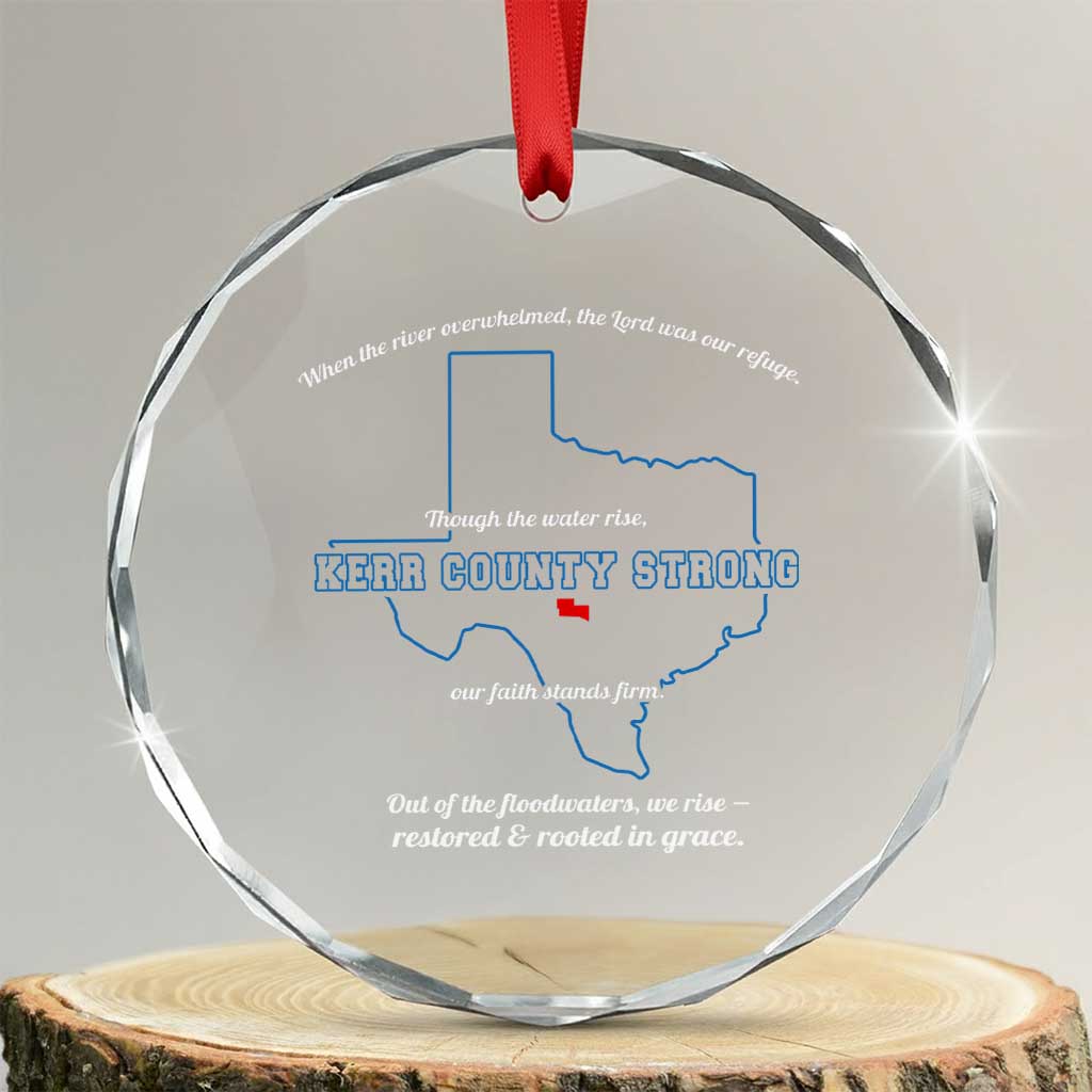 Kerr County Strong Christian Crystal Glass Ornament Texas Faith Hope Resilient Texans - Wonder Print Shop