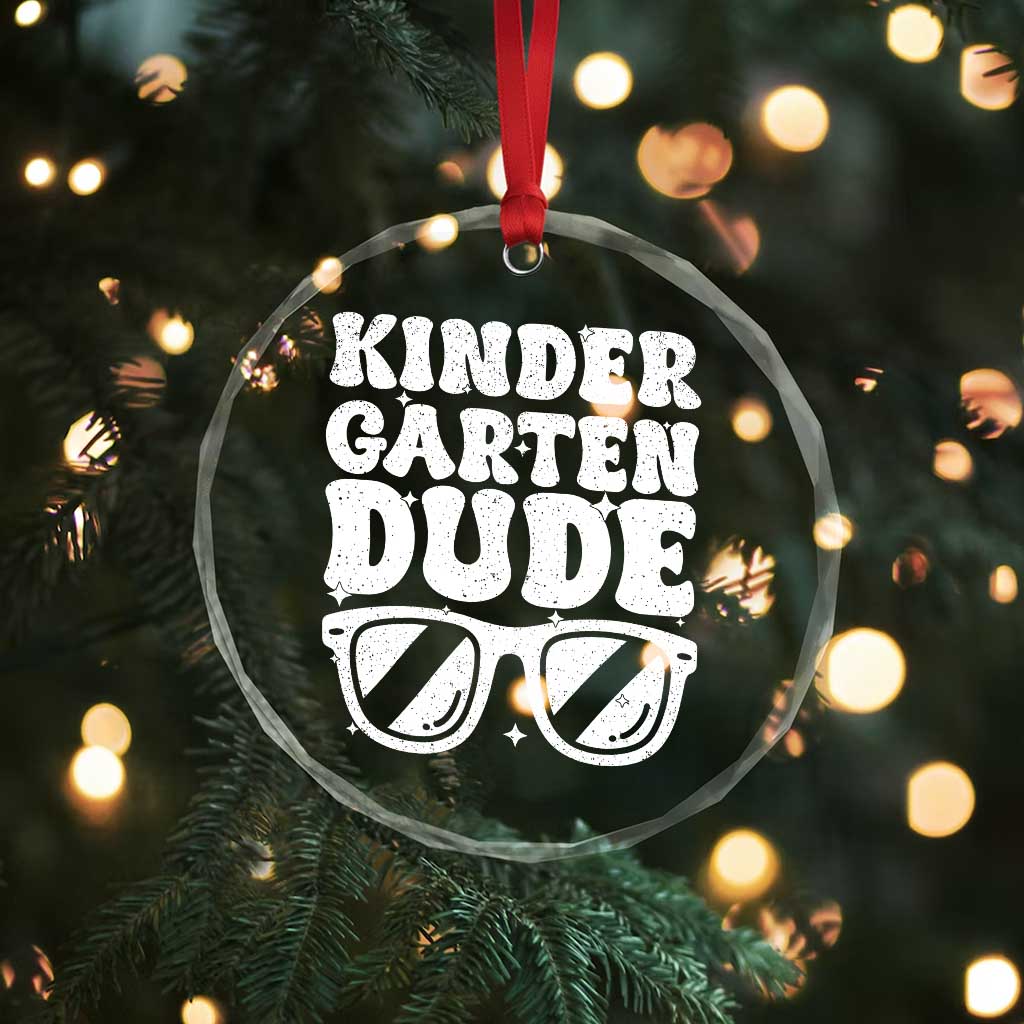 Kindergarten Dude Crystal Glass Ornament Funny Back to School First Day Of Kinder Graduation - Wonder Print Shop