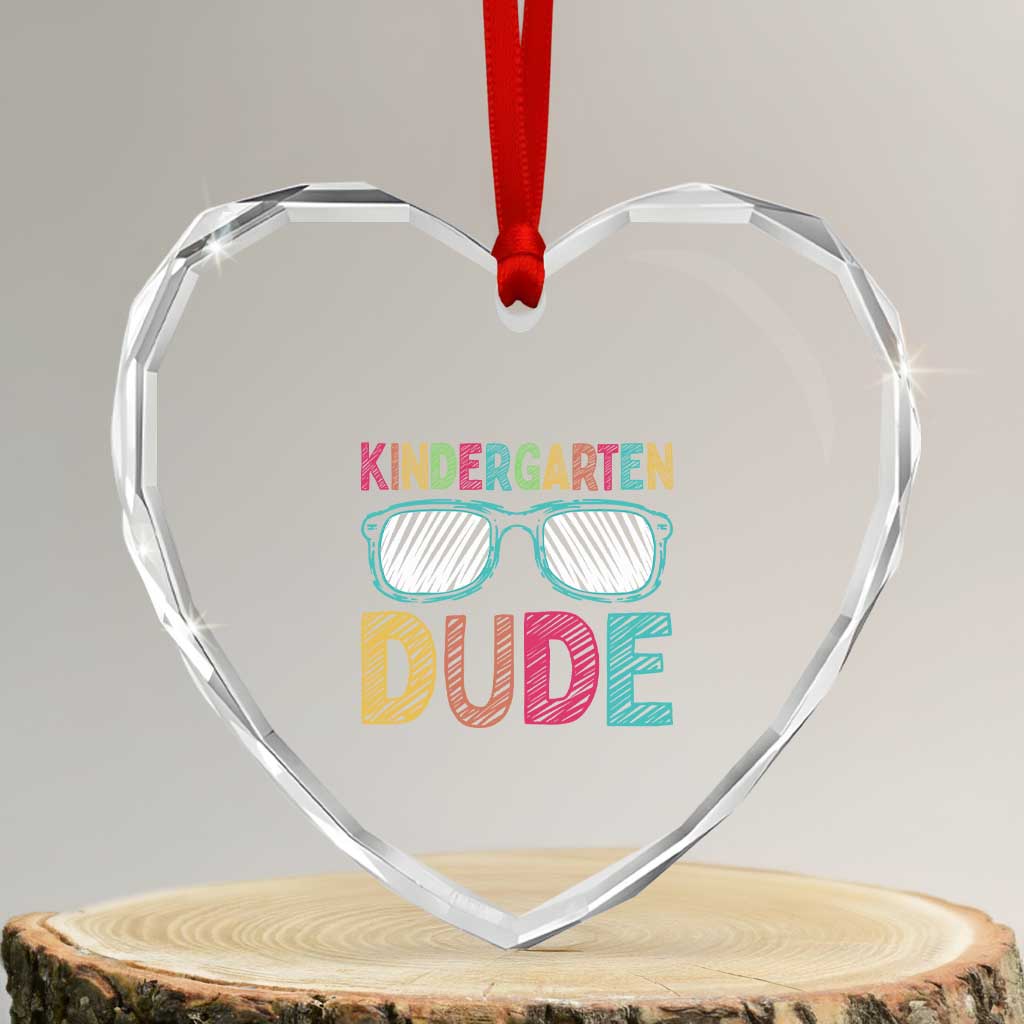 Kindergarten Dude Heart Crystal Glass Ornament Funny First Day Back to School Student