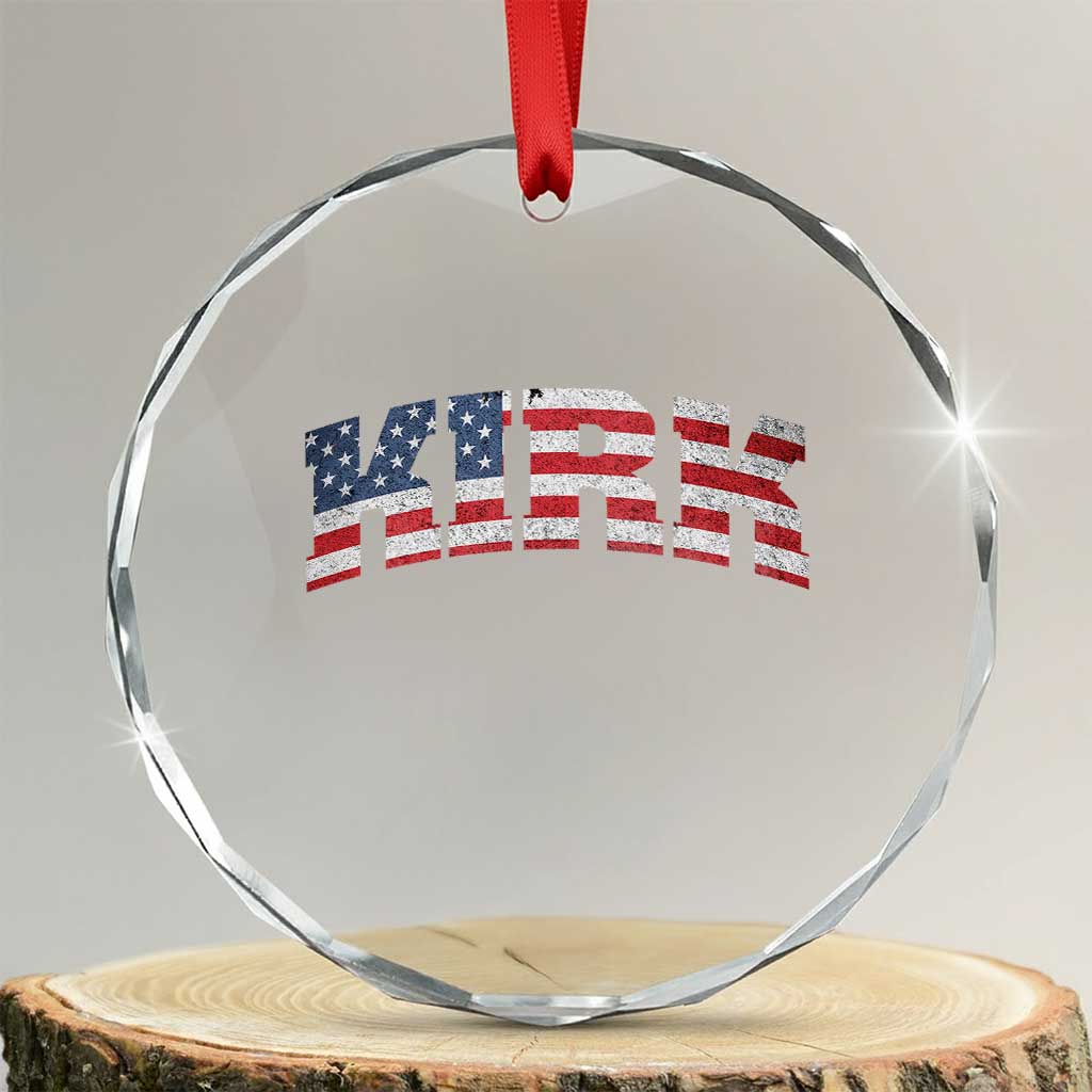 Kirk Crystal Glass Ornament American Flag Charlie Kirk Last Name Surname Team TS10