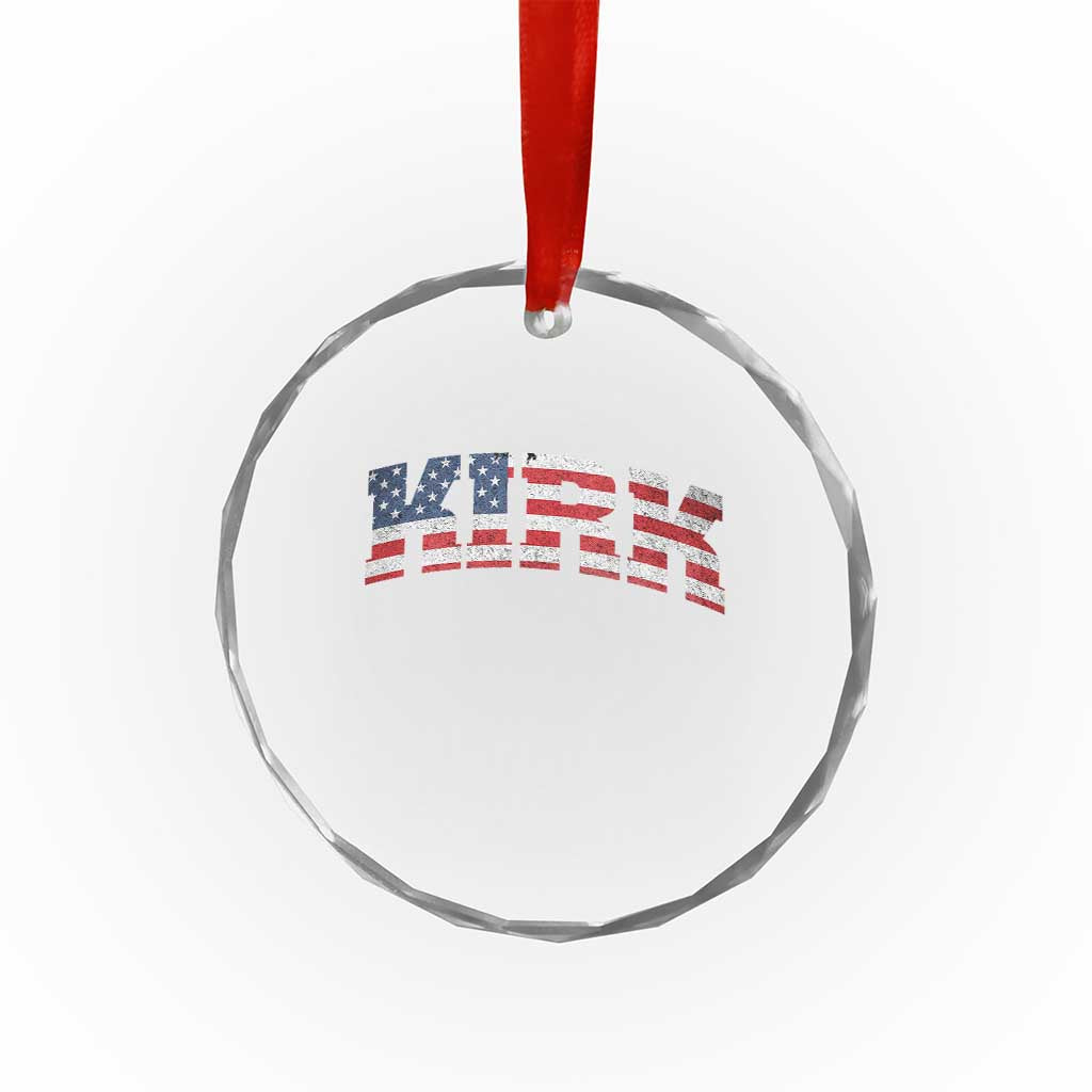Kirk Crystal Glass Ornament American Flag Charlie Kirk Last Name Surname Team TS10