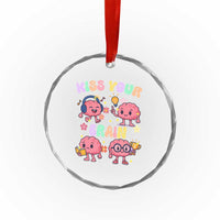 Kiss Your Brain Crystal Glass Ornament Funny Teacher - Wonder Print Shop