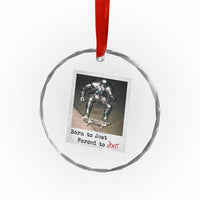 Knights Meme Crystal Glass Ornament Born to Jest Forced to Joust TS10