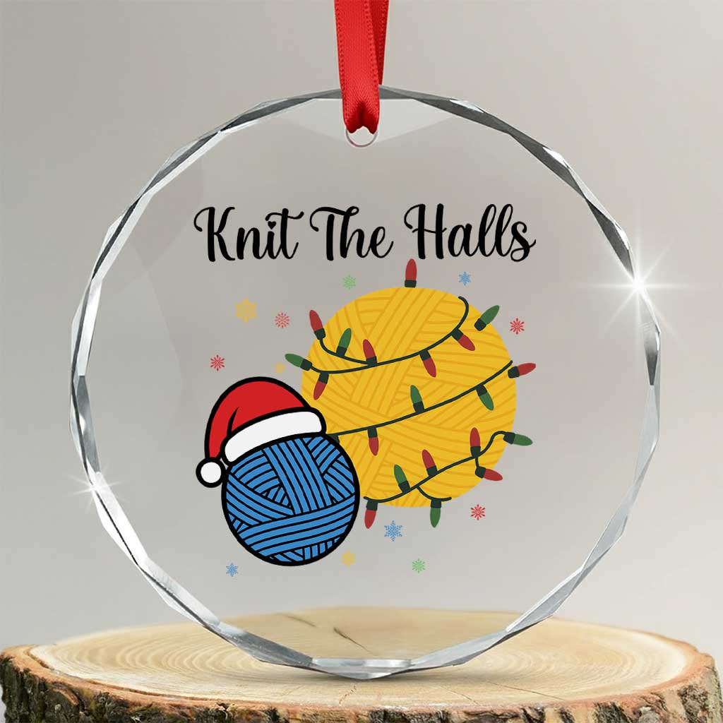 Knit The Halls Crystal Glass Ornament Funny Knitters Christmas Gift - Wonder Print Shop