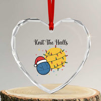 Knit The Halls Heart Crystal Glass Ornament Funny Knitters Christmas Gift - Wonder Print Shop
