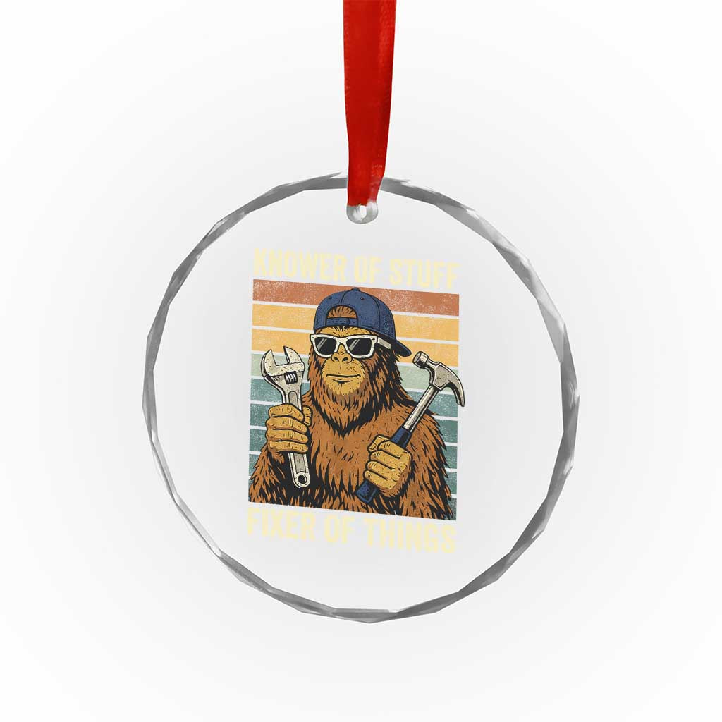 Knower Of Stuff Fixer Of Things Crystal Glass Ornament Mechanic Bigfoot Dad