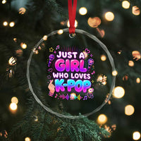 Kpop Lover Crystal Glass Ornament Just a Girl Who Loves K-Pop Korean Music