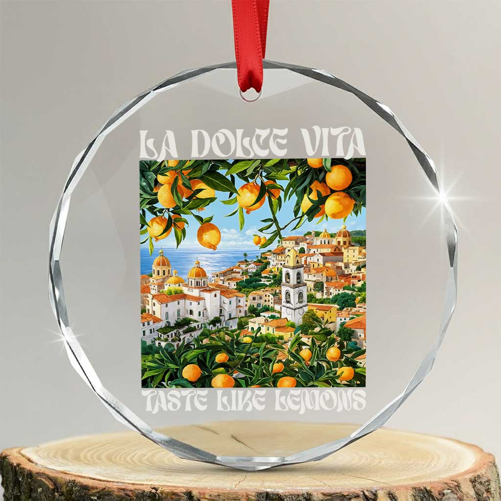 La Dolce Vita Taste Like Lemons Crystal Glass Ornament Retro Italian Village Citrus Summer Wanderlusters - Wonder Print Shop