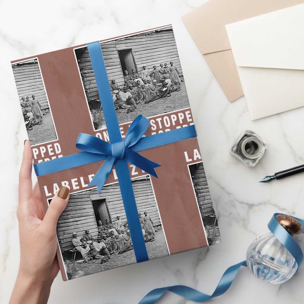 Labeled Lazy Once We Stopped Working For Free Wrapping Paper Roll