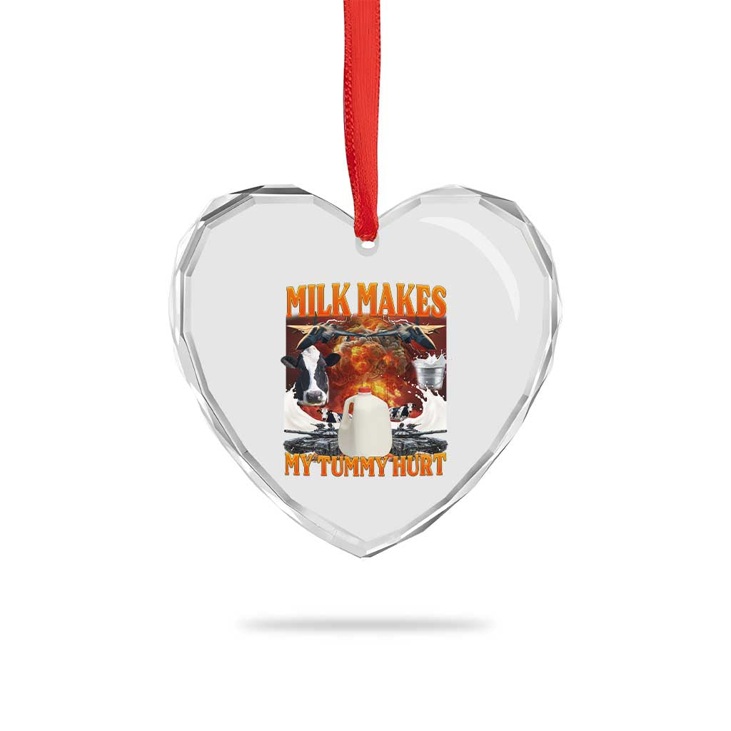 Lactose Intolerant Meme Heart Crystal Glass Ornament Milk Makes My Tummy Hurt Vintage Bootleg Graphic