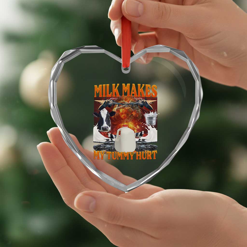 Lactose Intolerant Meme Heart Crystal Glass Ornament Milk Makes My Tummy Hurt Vintage Bootleg Graphic