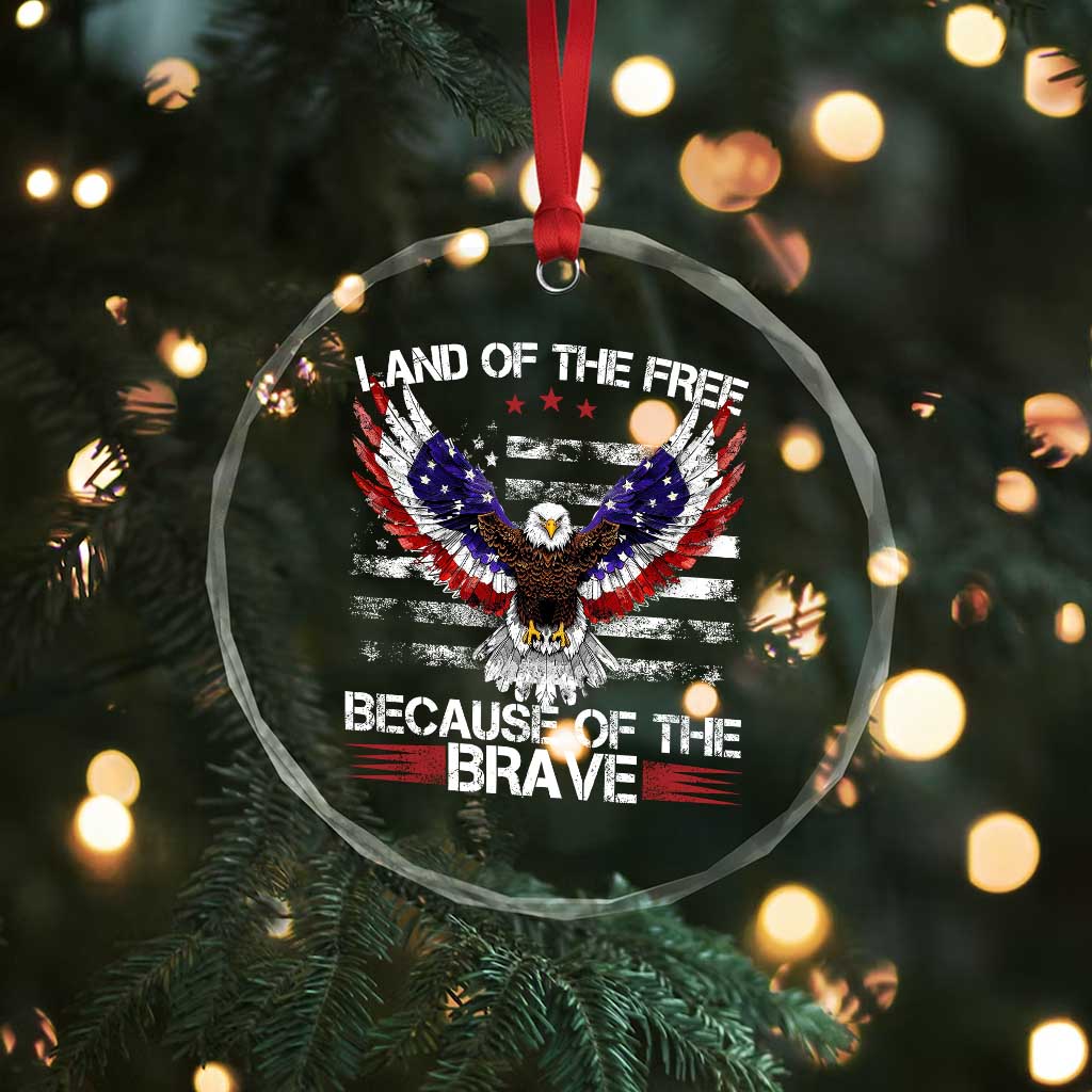 Land of the Free Because of the Brave Crystal Glass Ornament American Flag Patriotic Eagle 4th of July - Wonder Print Shop