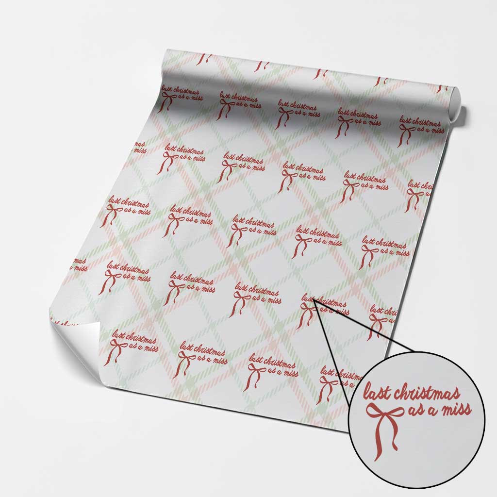 Last Christmas As A Miss Wrapping Paper Roll Bride To Be Future Mrs Xmas Engaged Gift - Wonder Print Shop
