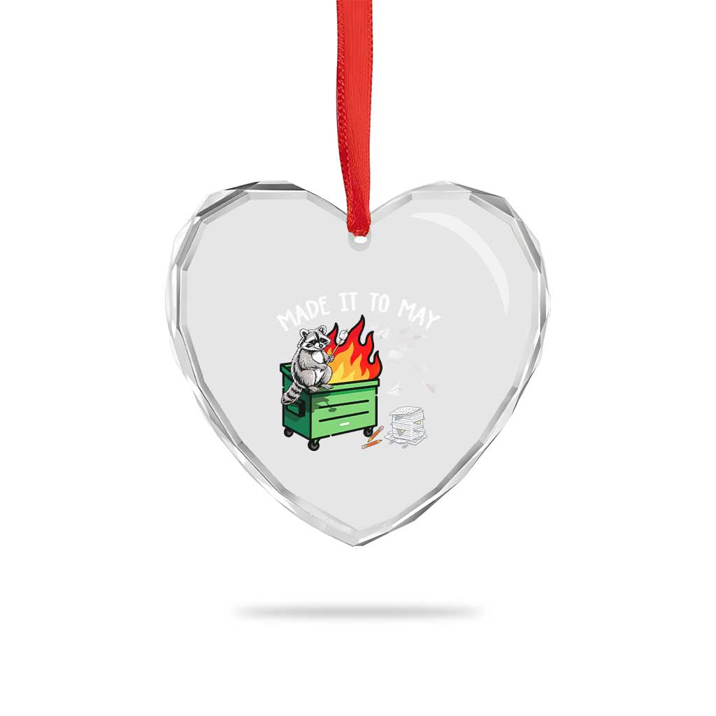 Last Day of School Heart Crystal Glass Ornament Funny Raccoon Dumpster Fire Made It To May Teacher