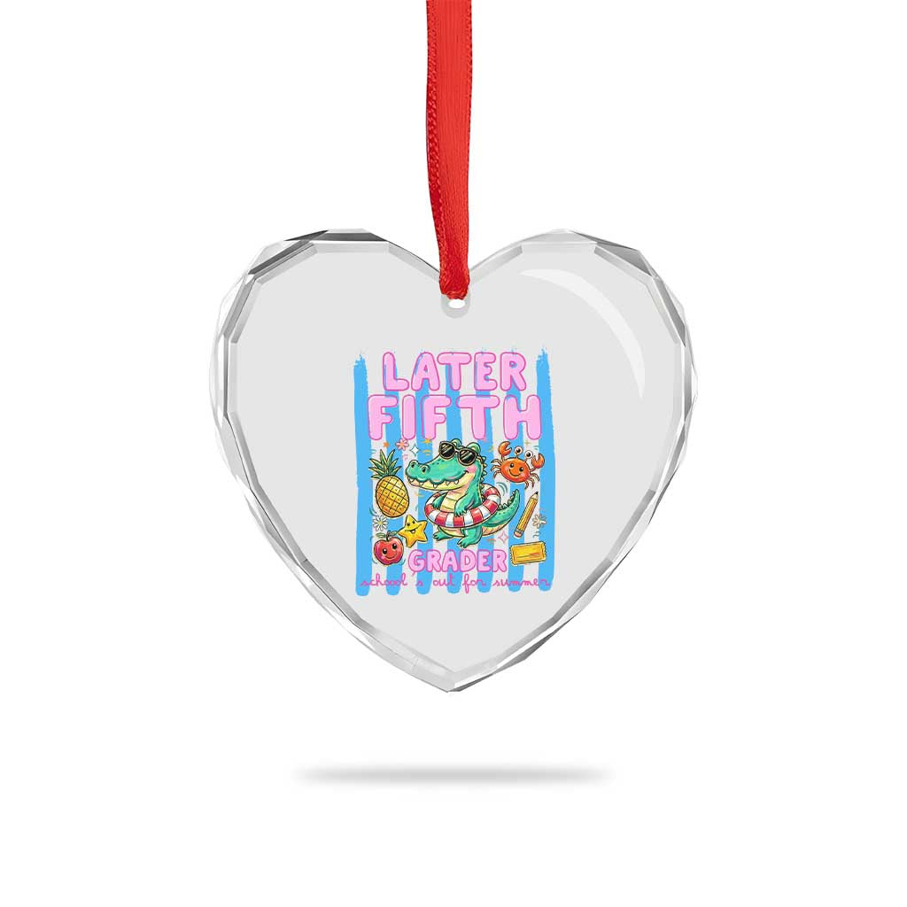 Later Fifth Grader School's Out For Summer Heart Crystal Glass Ornament Last Day Of School Later Gator Alligator
