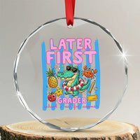 Later First Grader School's Out For Summer Crystal Glass Ornament Last Day Of School Later Gator Alligator