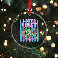 Later First Grader School's Out For Summer Crystal Glass Ornament Last Day Of School Later Gator Alligator