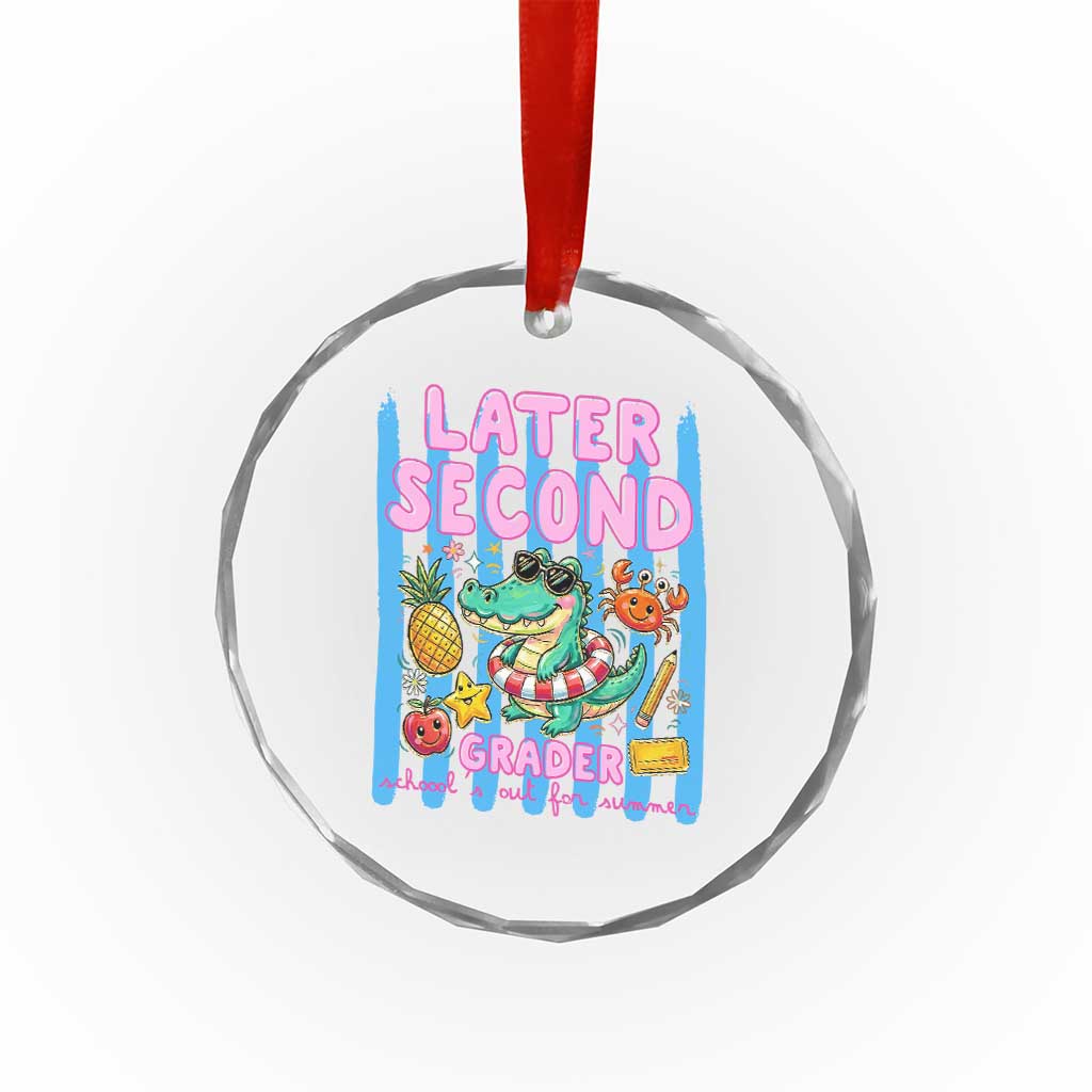Later Second Grader School's Out For Summer Crystal Glass Ornament Last Day Of School Later Gator Alligator