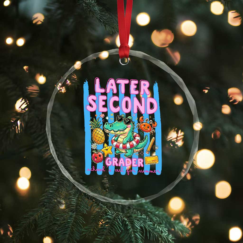 Later Second Grader School's Out For Summer Crystal Glass Ornament Last Day Of School Later Gator Alligator