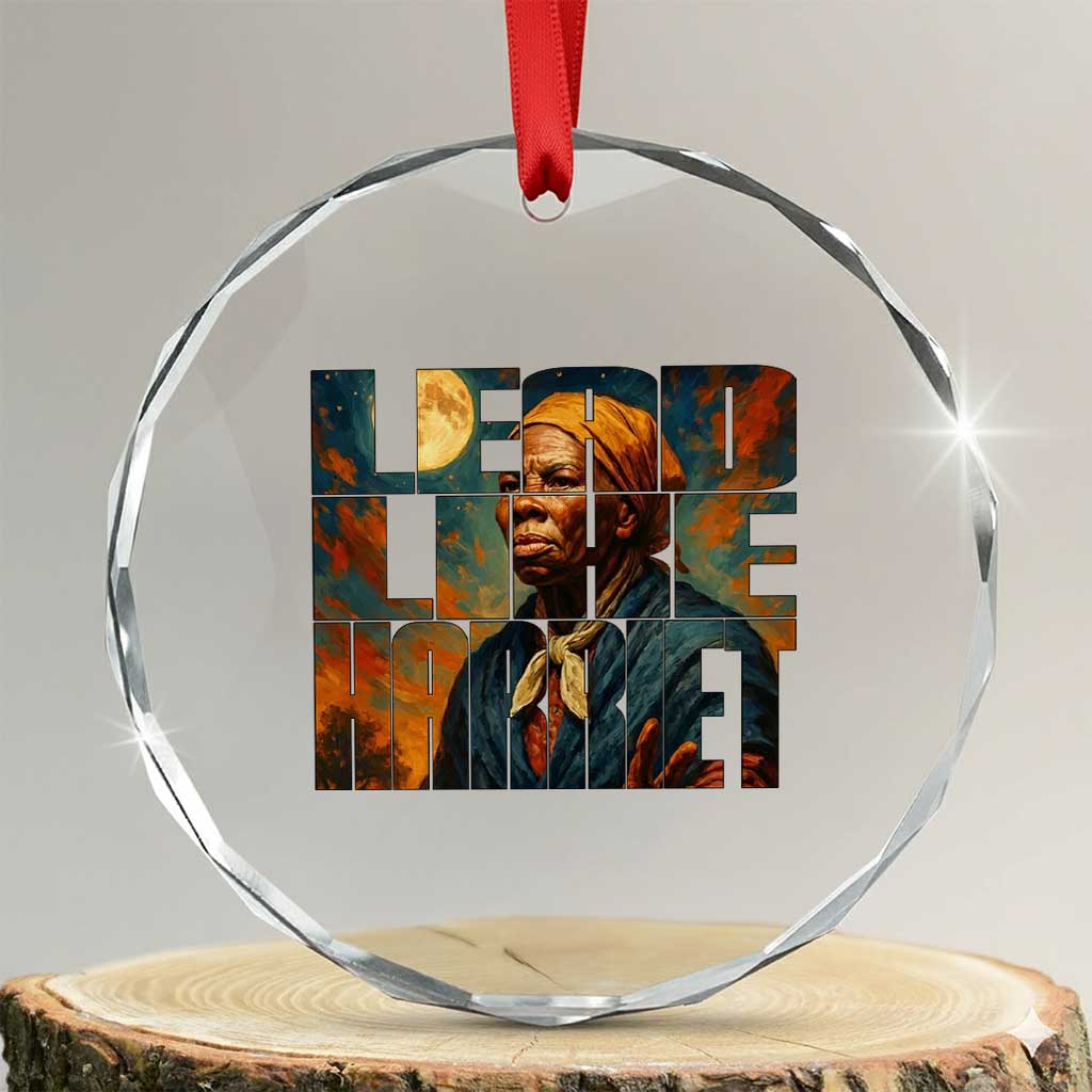 Lead Like Harriet Crystal Glass Ornament Black History Month Juneteenth Quote - Wonder Print Shop
