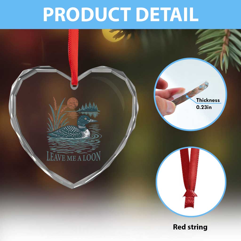 Leave Me A Loon Vintage Lake Bird Heart Crystal Glass Ornament Funny Loon Pun Nature Bird Lovers