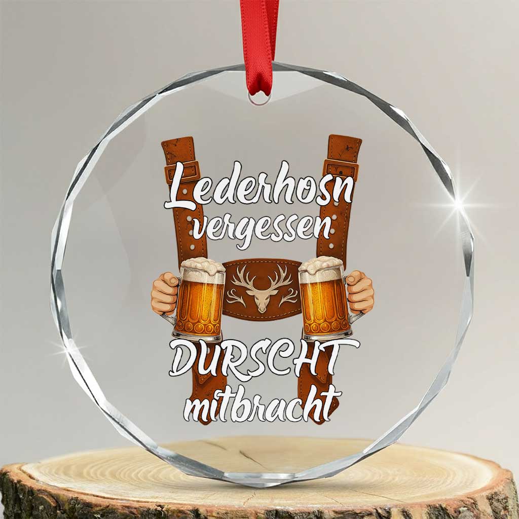 Lederhosen Forgotten Oktoberfest Crystal Glass Ornament Durscht Mitbracht Funny Beer Drinking TS02