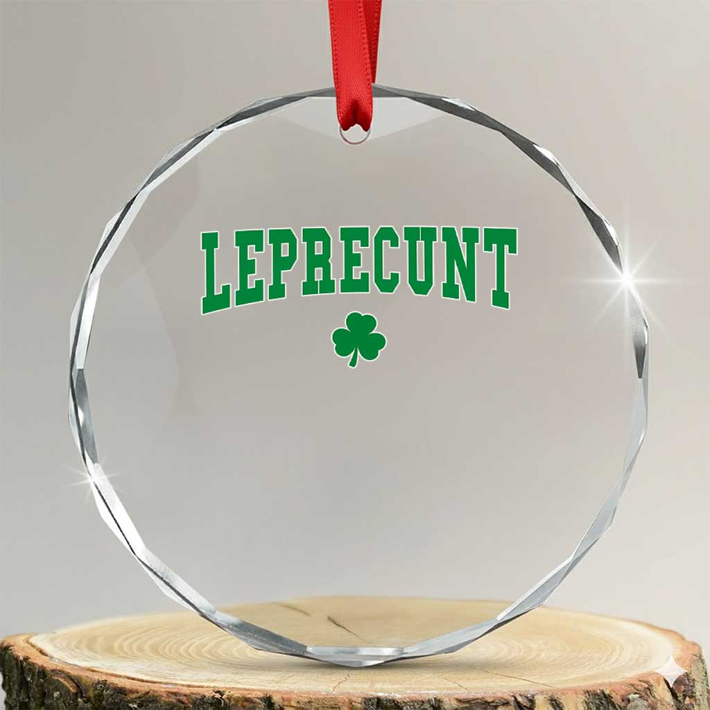 Leprecunt Shamrock Crystal Glass Ornament St Patricks Day Funny Irish Adult Humor