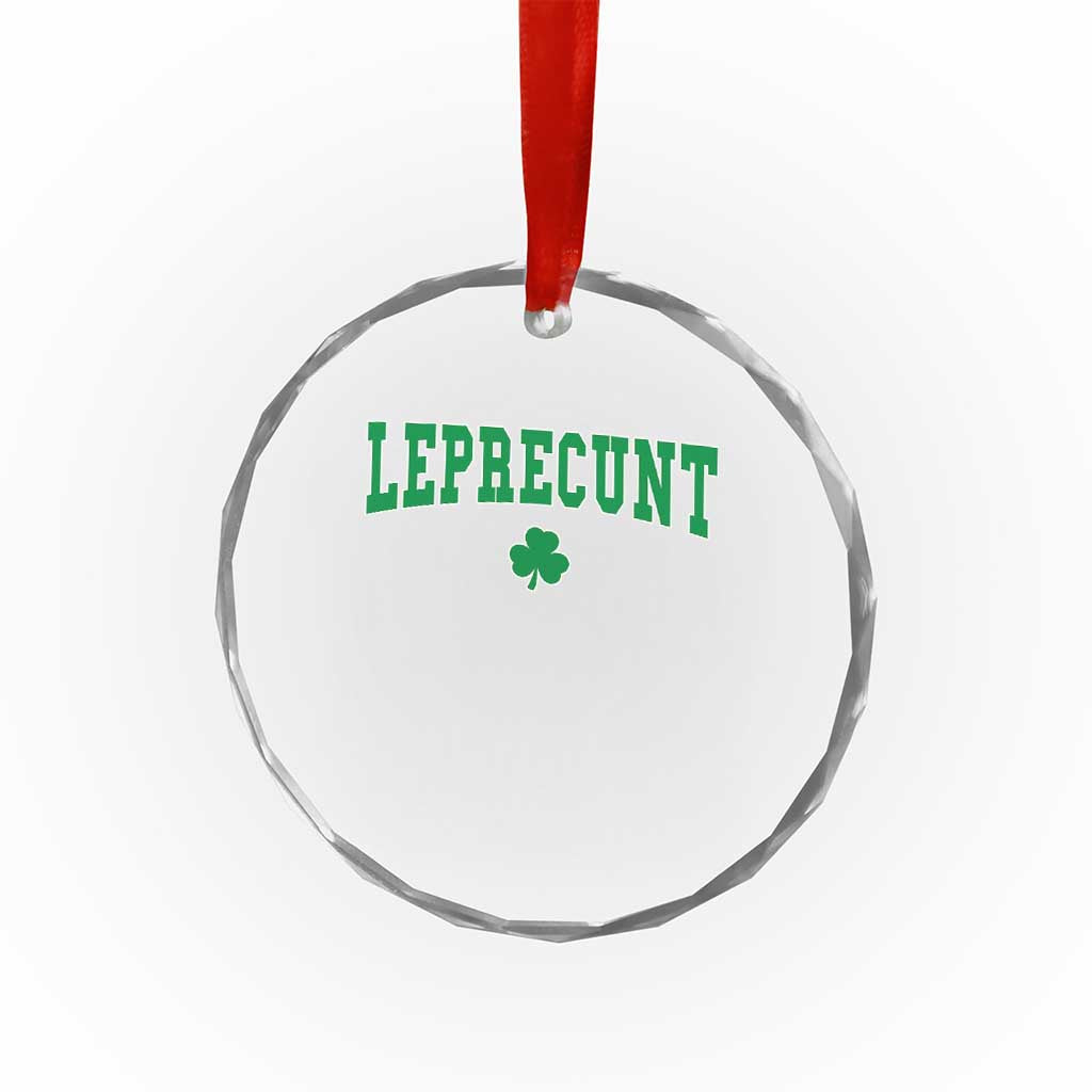 Leprecunt Shamrock Crystal Glass Ornament St Patricks Day Funny Irish Adult Humor