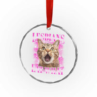 Lesbians Eat What Crystal Glass Ornament Funny Cat Gay Pride LGBTQ Pun - Wonder Print Shop